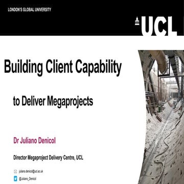 Building Client Capability to Deliver Megaprojects - J. Denicol, professor at...