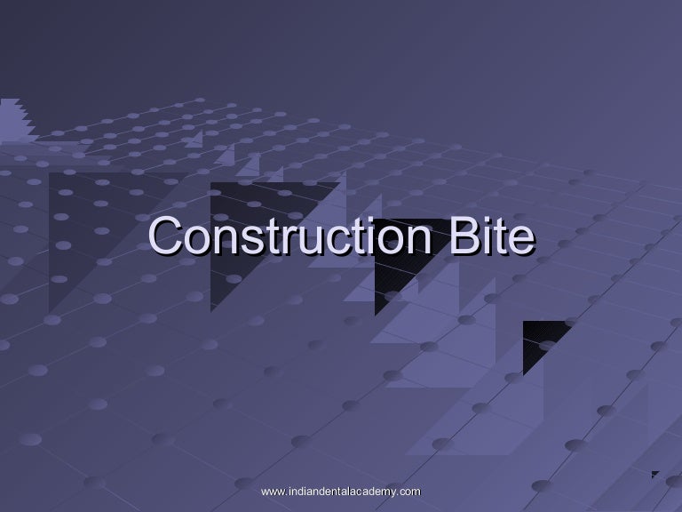Construction bite