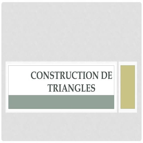 Guide Pratique pour la Construction de Triangles Géométriques | PPTX