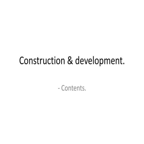 Construction & development contents