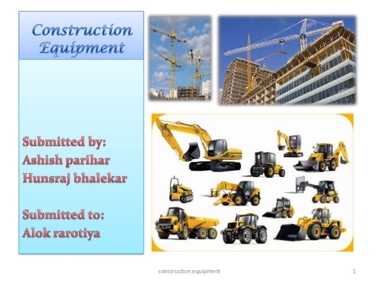Construction equipments