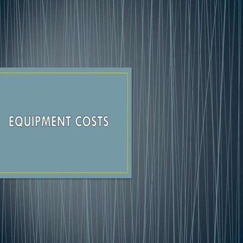 Construction Equipment Costs and Management