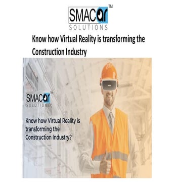 Know how Virtual Reality is transforming the Construction Industry | PDF