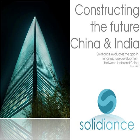 Construction Industry China & India 2009 - www.solidiance.com