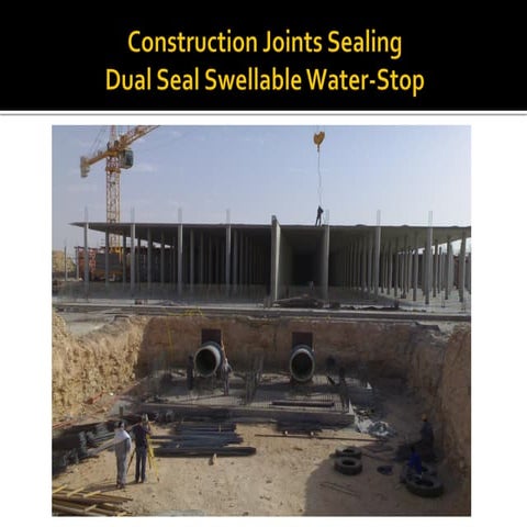 Construction Joints Sealing - Dual Seal Swellable Water-Stop