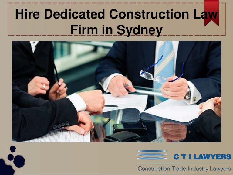 Hire Dedicated Construction Law Firm in Sydney Hire Dedicated Construction Law Firm in Sydney