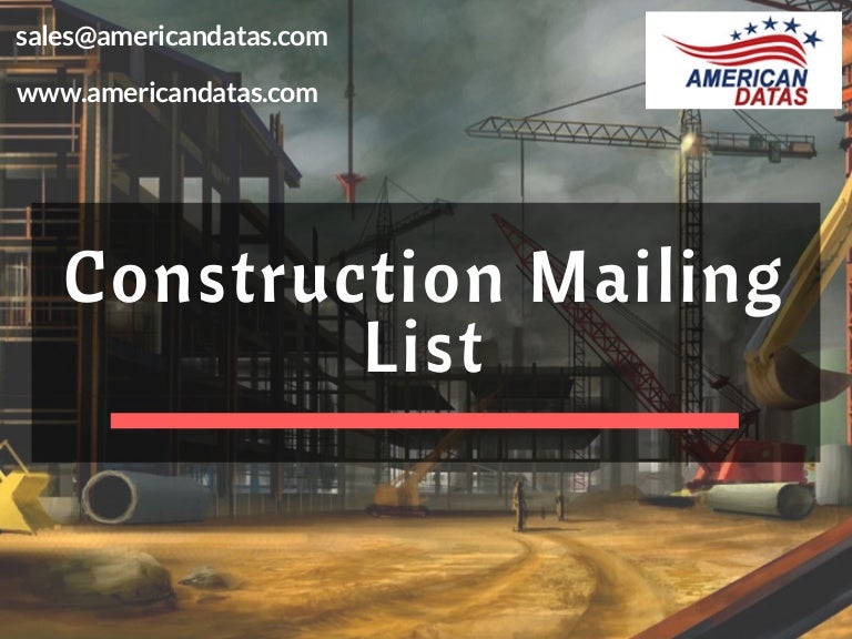 Construction Mailing List Construction Email List Mailing Address…