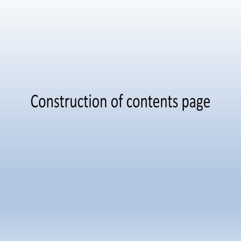 Construction of contents page