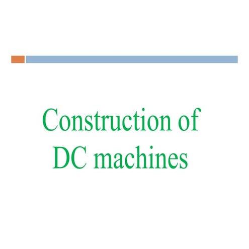 constructionofdcmachines and various.pptx