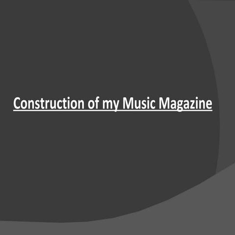 Construction of my music magazine