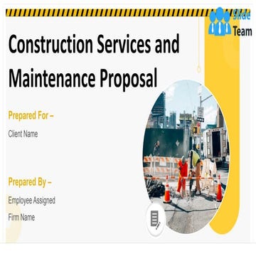 Construction Services And Maintenance Proposal PowerPoint Presentation Slides