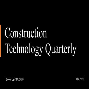 Construction Technology Quarterly, Q4, 2020