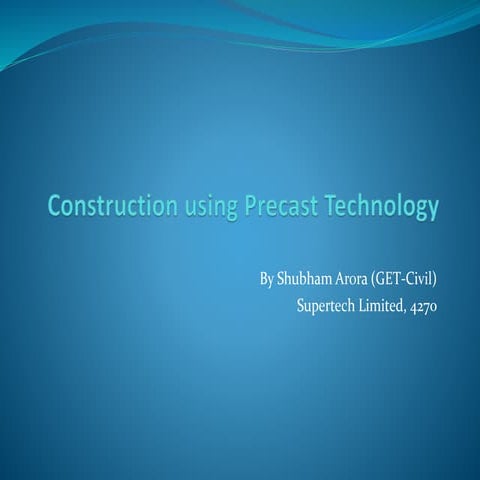 Construction using Precast technology