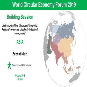 Zeenat Niazi WCEF2019: A circular building trip around the world: Regional re...