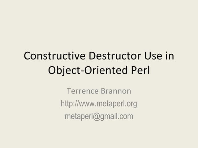 Constructive Destructor Use