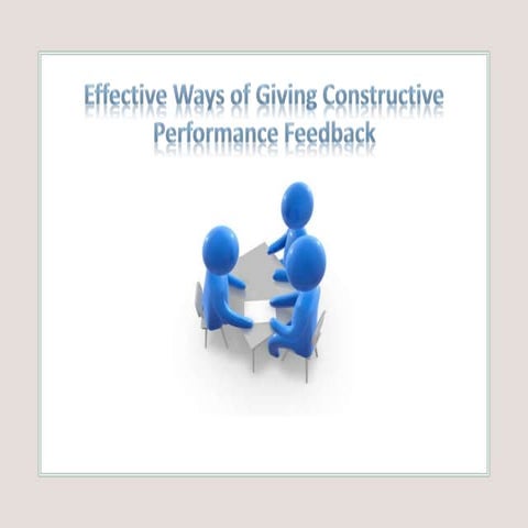 Constructive performance feedback