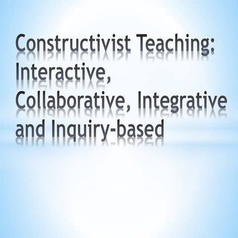 Constructivist_Teaching.pptx