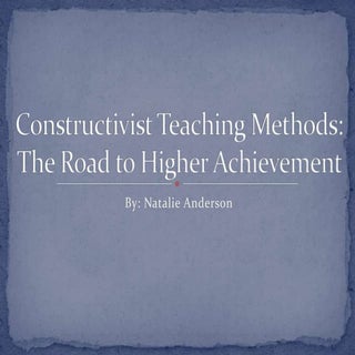 Constructivist Teaching Methods