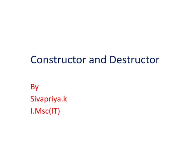 Constructor and destructor | PPT