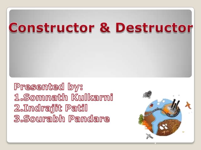 Constructor and desturctor