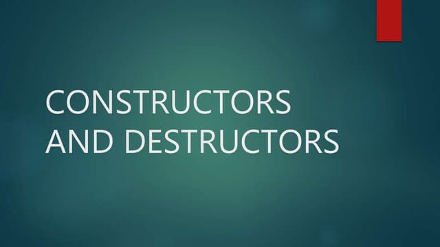 Constructors and destructors | PPTX | Programming Languages | Computing