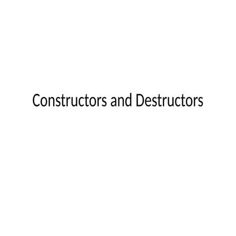 Constructors and Destructor_detilaed contents.pptx