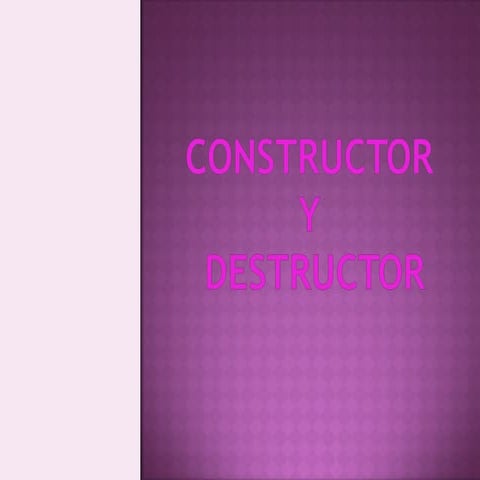 Constructor Y Destructor