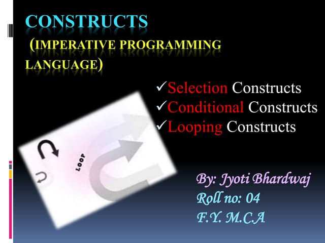Constructs (Programming Methodology)