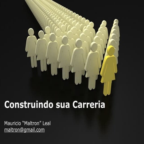 Construindo a sua carreira