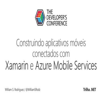 Construindo Aplicativos móveis conectados com Xamarin e Azure Mobile Services
