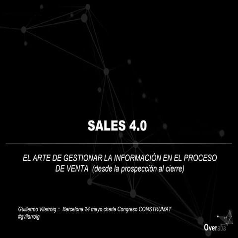 Sales 4.0 El arte de gestionar la información en el proceso de venta