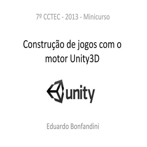 Construção de jogos com o motor unity3d (2013)