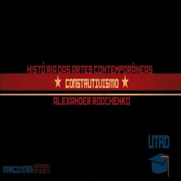 Construtivismo, Alexander Rodchenko - História das artes contemporâneas