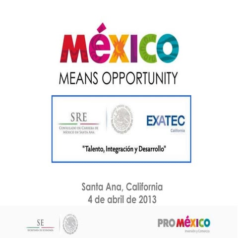ProMéxico presentation at the Mexican Consulate in Orange County, California