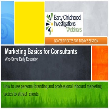 Marketing Basics for Consultants Who Serve the Early Education Industry