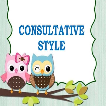 Communicative Style (Consultative Style)