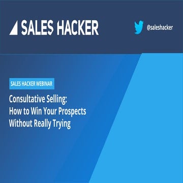 Consultative Selling: How To Win Your Prospects Without Really Trying