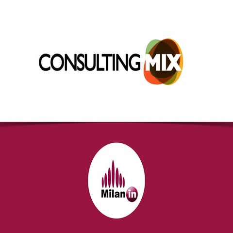Consulting mix   materiale evento milanin 14-02-2017