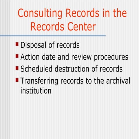 Consulting records in the records center