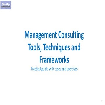 Essential Management Consulting Tools, Techniques and Frameworks
