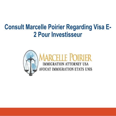 Consult Marcelle Poirier Regarding Visa E-2 Pour Investisseur
