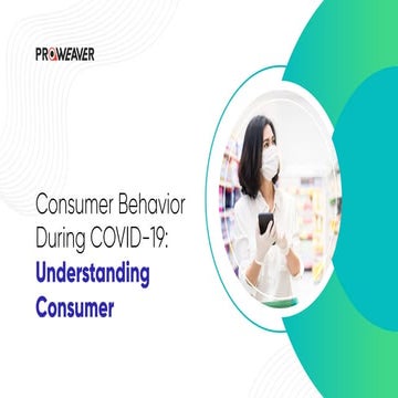Consumer Behavior During COVID-19: Understanding Consumer