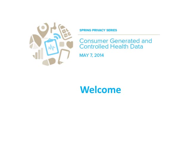 FTC Spring Privacy Series: Consumer Generated and Controlled Health Data