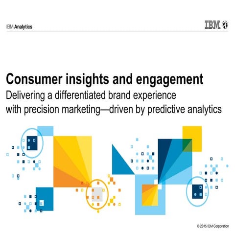 Consumer insights and engagement: Delivering a differentiated brand experienc...