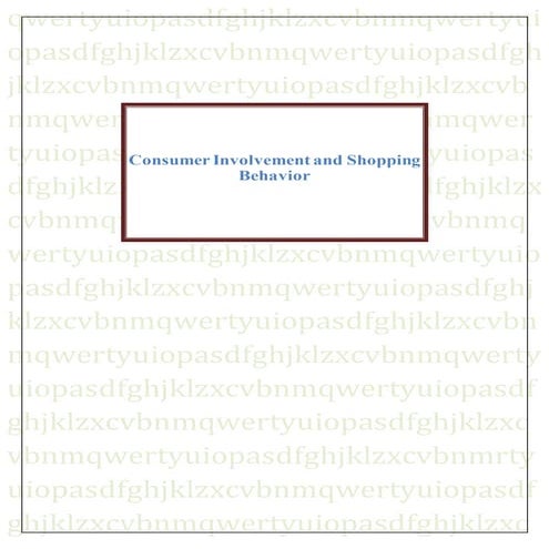 Consumer Involvement and Shopping Behaviour