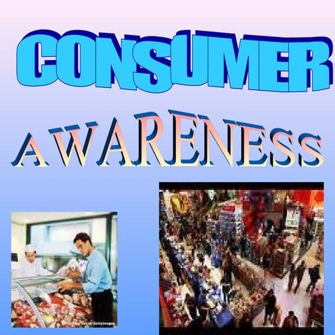 Consumer awareness