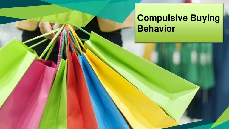 Consumer Compulsive Buying Behavior (Consumer Behaviour)