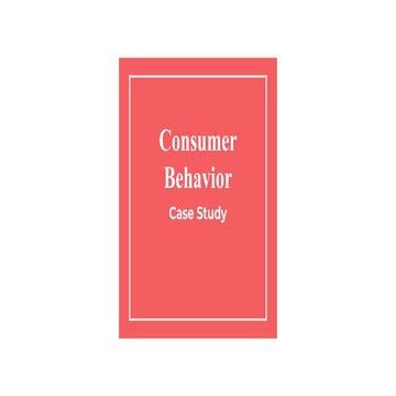 Consumer behavior- Case Study