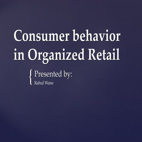 Consumer behavior in Organized Retail | PDF