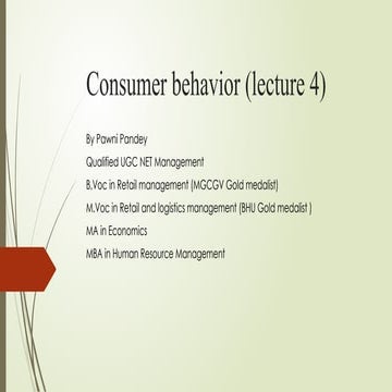 Consumer behavior (lecture 4).pptx for BBA MBA